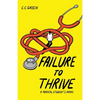 Failure to Thrive - Paperback