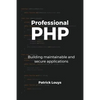 Professional PHP: Building maintainable and secure applications - Paperback