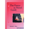 Pastor as Moral Guide - Paperback