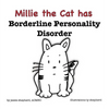 Millie the Cat has Borderline Personality Disorder - Hardcover