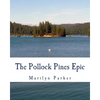 The Pollock Pines Epic - Paperback