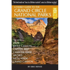 A Family Guide to the Grand Circle National Parks: Covering Zion, Bryce Canyon, Capitol Reef, Canyonlands, Arches, Mesa Verde, Grand Canyon - Paperback