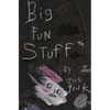 Big Fun Stuff: The Art of Gus Fink - Paperback