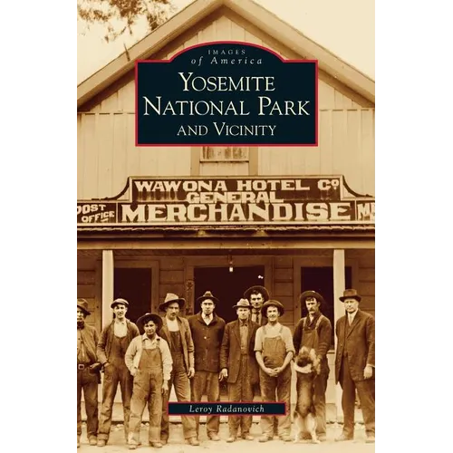 Yosemite National Park and Vicinity - Hardcover