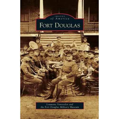Fort Douglas - Hardcover