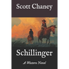 Schillinger: A Western Novel - Paperback