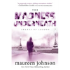 The Madness Underneath - Paperback