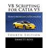 VB Scripting for CATIA V5: How to Program CATIA Macros - Paperback