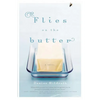 The Flies on the Butter - Paperback