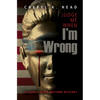 Judge Me When I'm Wrong - Paperback
