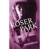 Roser Park - Paperback