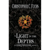 A Light in the Depths: An Earthpillar Novel - Paperback