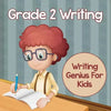 Grade 2 Writing: Writing Genius For Kids (Writing Books) - Paperback