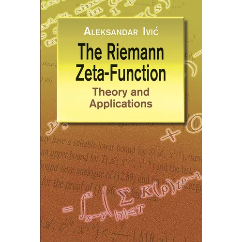 The Riemann Zeta-Function: Theory and Applications - Paperback