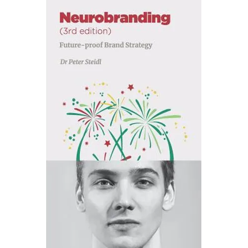 Neurobranding: Strategies for shaping consumer behavior - Paperback