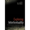 Exploring Intertextuality: Diverse Strategies for New Testament Interpretation of Texts - Paperback