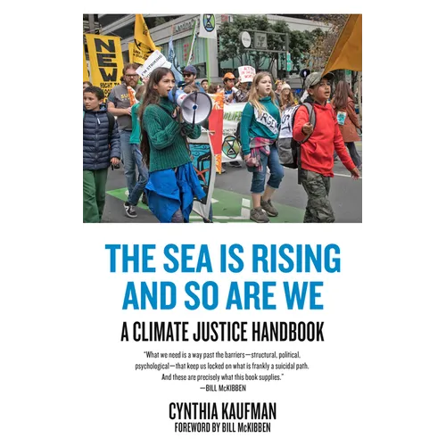 The Sea Is Rising and So Are We: A Climate Justice Handbook - Paperback