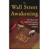 The Wall Street Awakening: The Heart and Mind of Investing with Biblical Integrity - Paperback