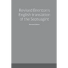 Revised Brenton's English translation of the Septuagint, second edition - Paperback