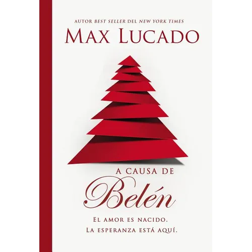 The A causa de Bel��n: El amor es nacido. La esperanza est�� aqu��. - Paperback