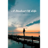 A Student of Life - Paperback