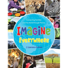Imagine Everywhere: Connecting Families and the World Through Photos - Hardcover