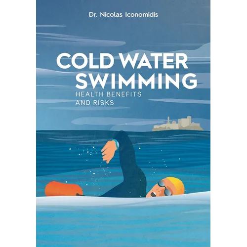 Cold Water Swimming Health Benefits and Risks - Paperback