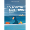 Cold Water Swimming Health Benefits and Risks - Paperback