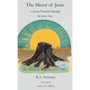 The Shoot of Jesse: A Savior Promised through the Jesse Tree - Hardcover