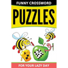 Funny Crossword Puzzles For Your Lazy Day - Paperback
