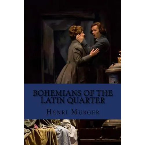 Bohemians of the latin quarter (English Edition) - Paperback