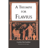 A Triumph for Flavius - Paperback