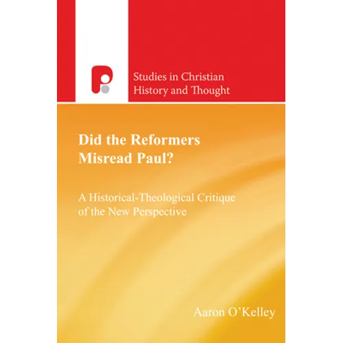 Did the Reformers Misread Paul? - Paperback