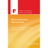 Did the Reformers Misread Paul? - Paperback