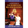 A Pocket Guide to Sacramental Reconciliation: Building Blocks of Faith Series - Paperback