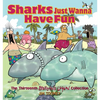 Sharks Just Wanna Have Fun: The Thirteenth Sherman's Lagoon Collection - Paperback