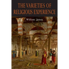 The Varieties of Religious Experience: A Study in Human Nature - Paperback