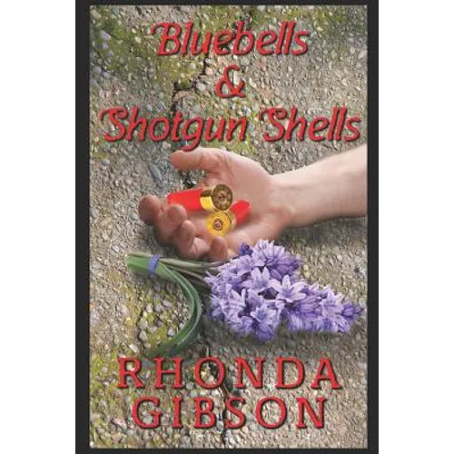 Bluebells and Shotgun Shells (A Kathryn Snow Cozy Mystery) - Paperback