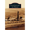Lighthouses of Texas - Hardcover