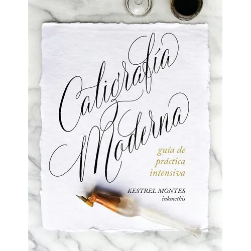 Caligrafía Moderna: guía de práctica intensiva - Paperback