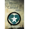 Blessed and Cursed Alike: Tenth Anniversary Edition - Paperback