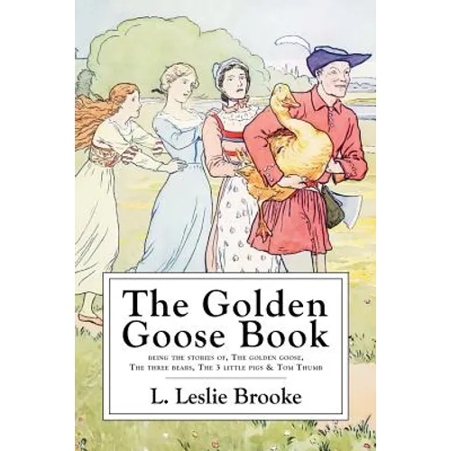 The Golden Goose Book: With Numerous Drawings by the Author - Paperback