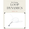 Fly Casting: Loop Dynamics - Paperback