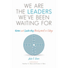 We Are the Leaders We've Been Waiting for: Women and Leadership Development in College - Paperback