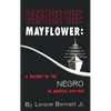 Before the Mayflower: A History of the Negro in America, 1619-1962 - Hardcover