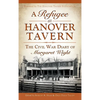 A Refugee at Hanover Tavern: The Civil War Diary of Margaret Wight - Hardcover