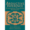 Abductive Inference: Computation, Philosophy, Technology - Paperback