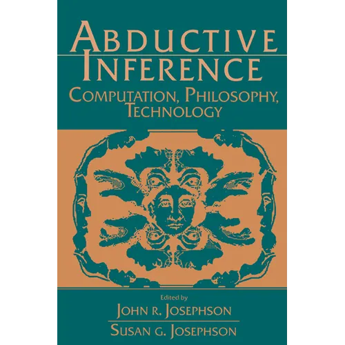 Abductive Inference: Computation, Philosophy, Technology - Paperback