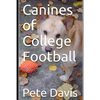 Canines of College Football - Paperback