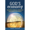 God's Economy: Discover 14 Biblical Principles for Living in Prosperity - Paperback